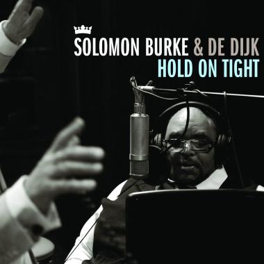 Solomon Burke and De Dijk -  Hold On Tight